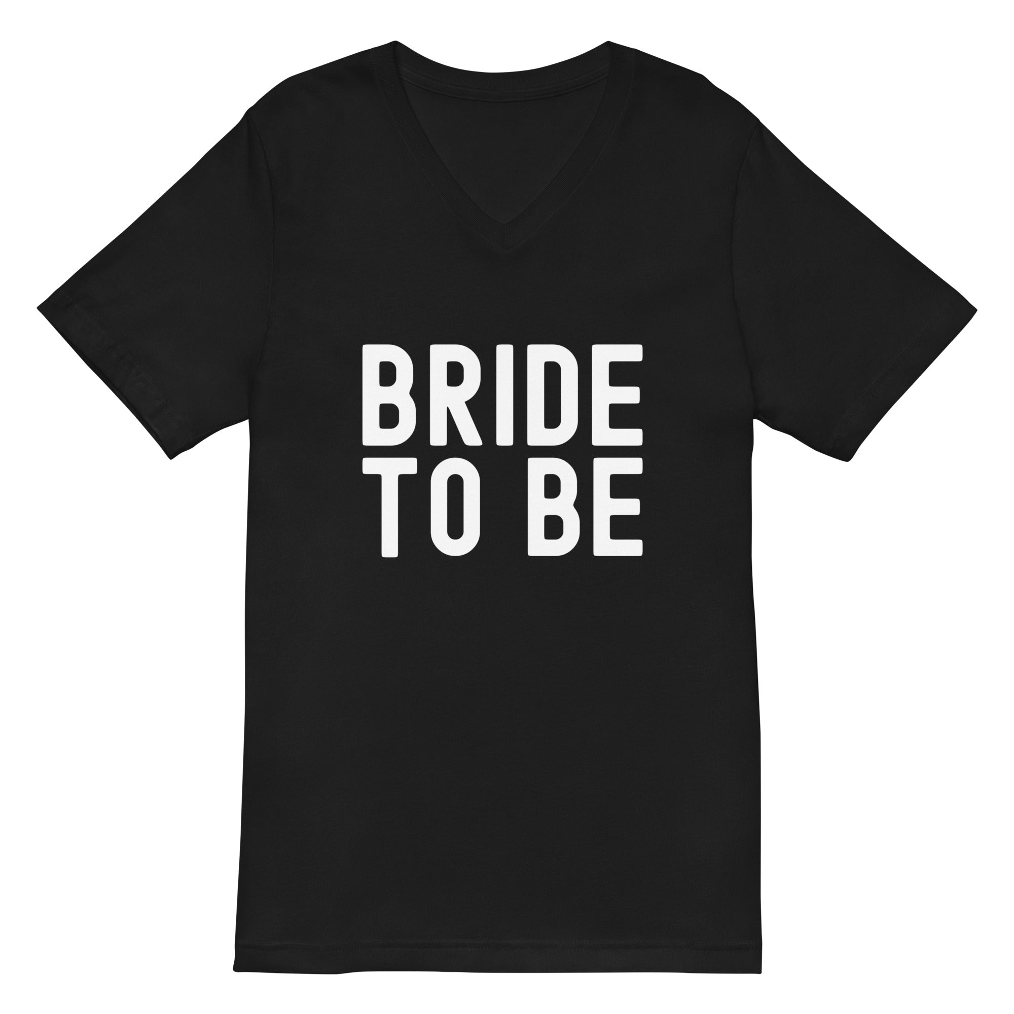 Unisex Short Sleeve V-Neck T-Shirt | Bride to be