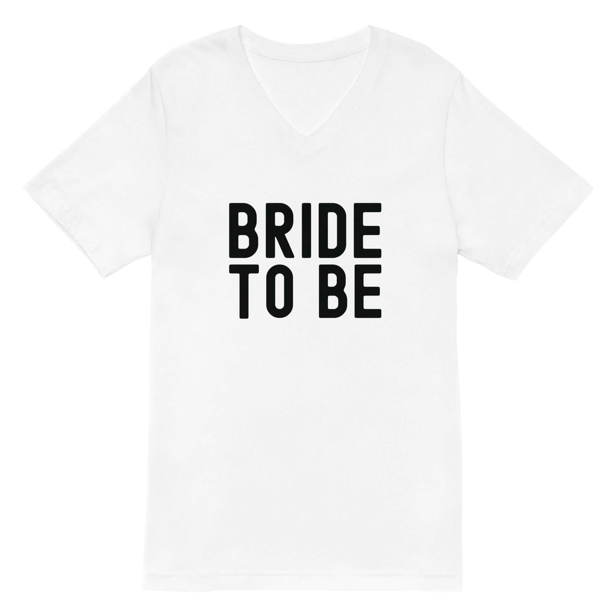 Unisex Short Sleeve V-Neck T-Shirt | Bride to be