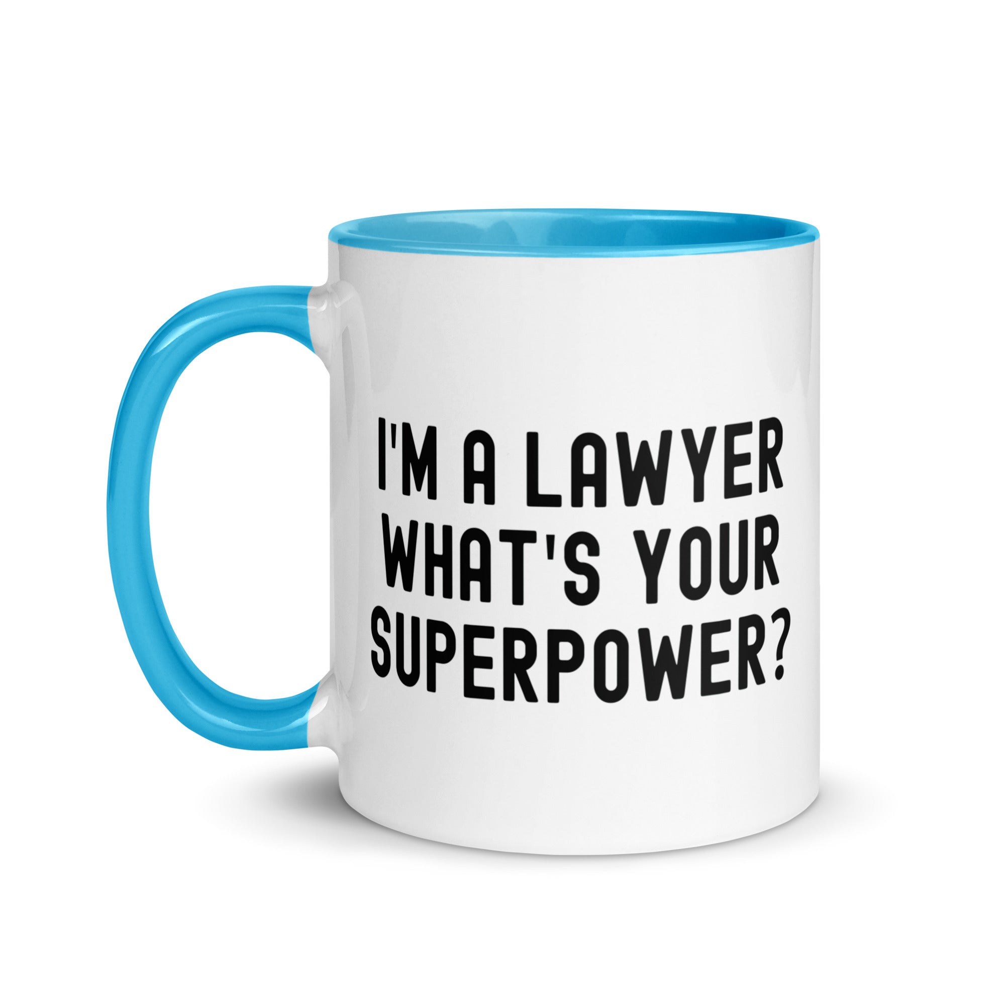 Mug with Color Inside | I'm a lawyer, what's your superpower?