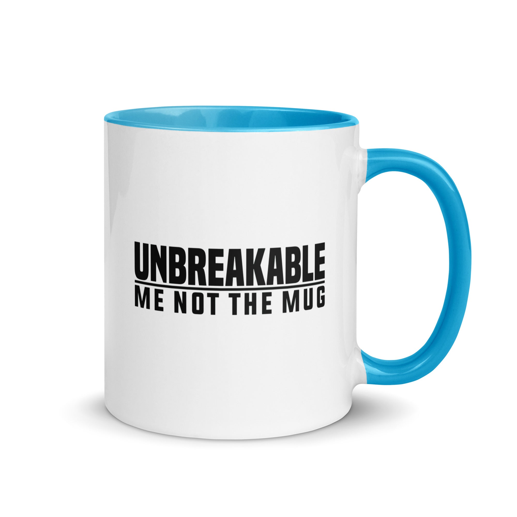 Mug with Color Inside | Unbreakable - Me Not The Mug