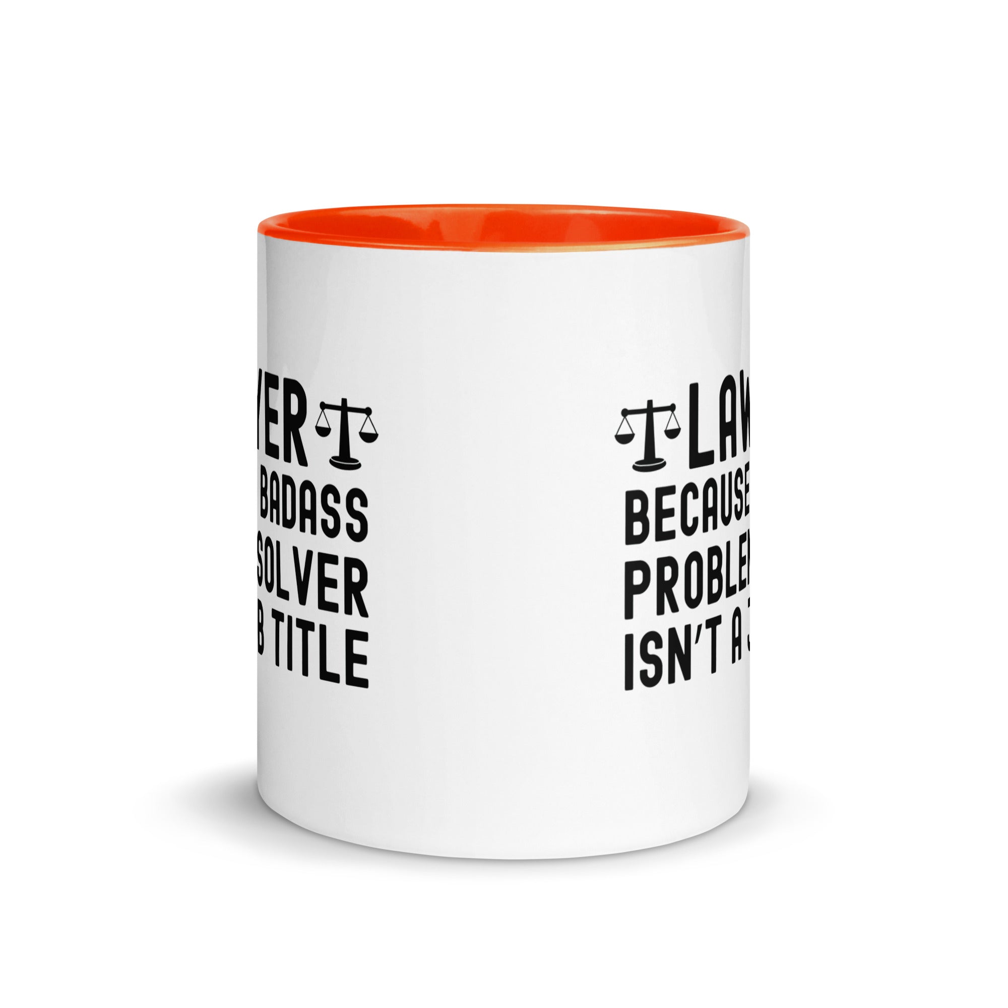 Mug with Color Inside | Lawyer because a badass problem solver isn’t a job title