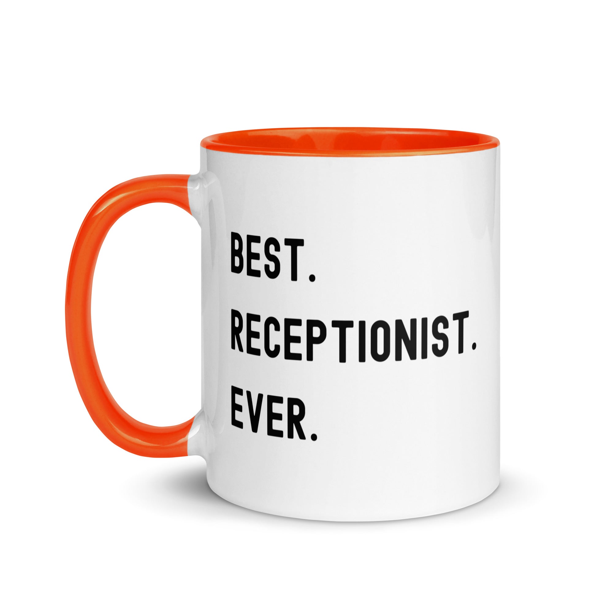 Mug with Color Inside | Best. Receptionist. Ever.