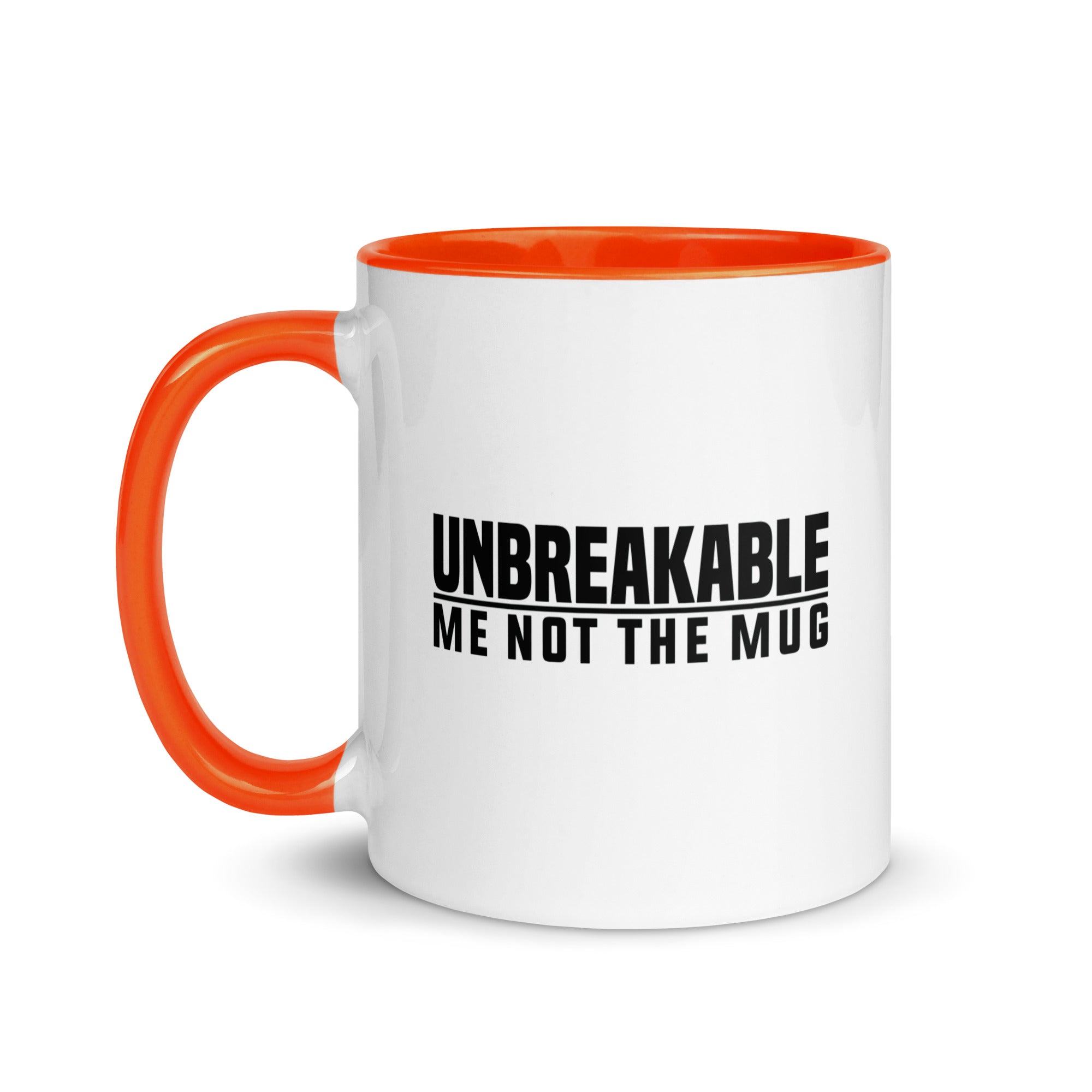 Mug with Color Inside | Unbreakable - Me Not The Mug