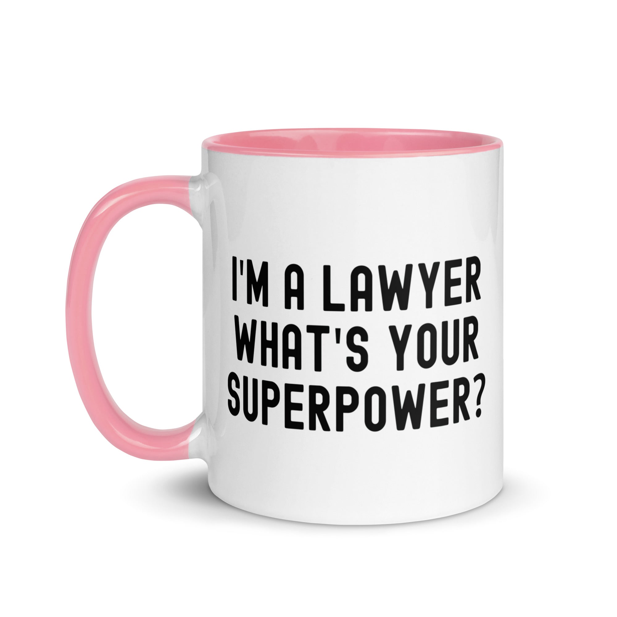 Mug with Color Inside | I'm a lawyer, what's your superpower?