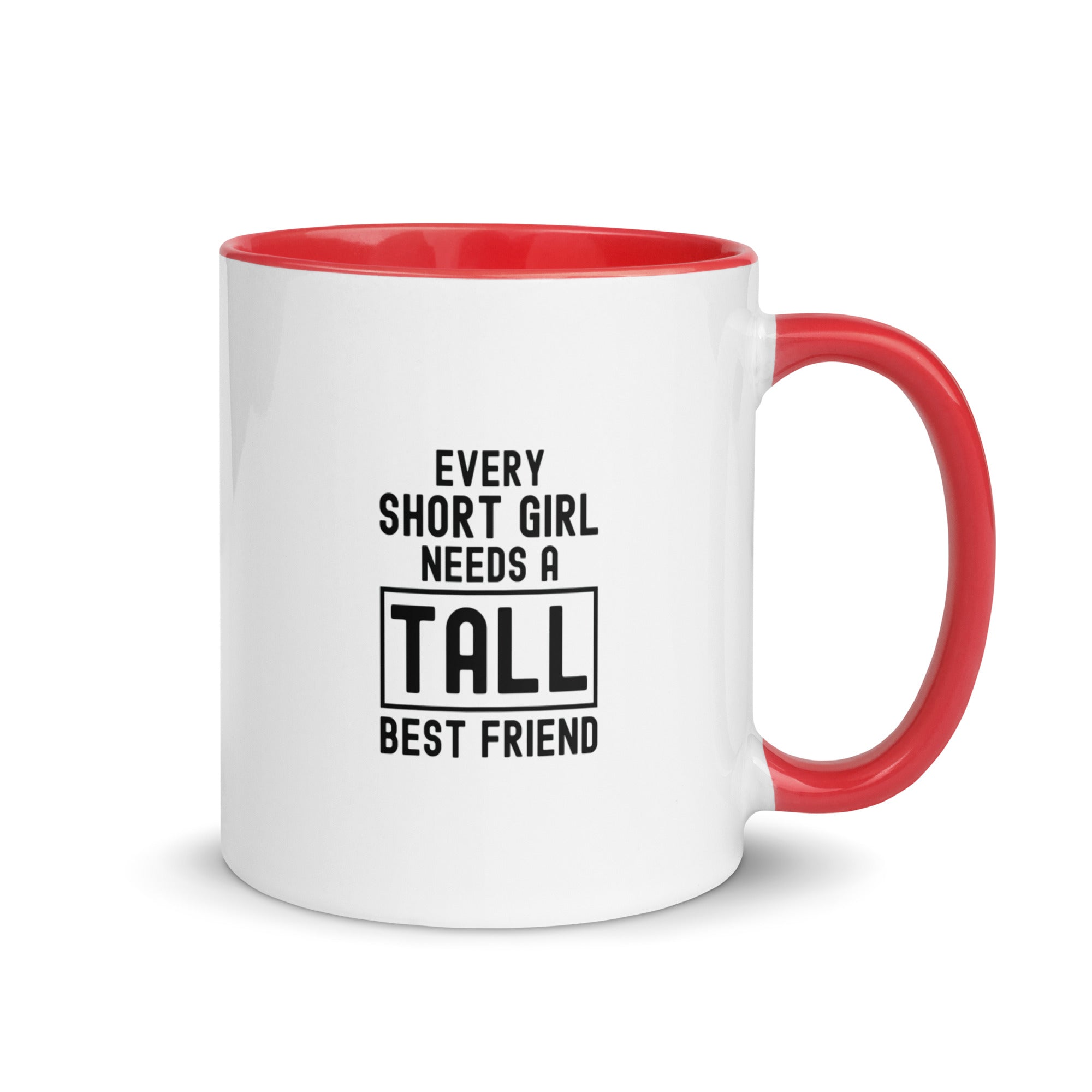 Mug with Color Inside | Every short girl need a tall best friend