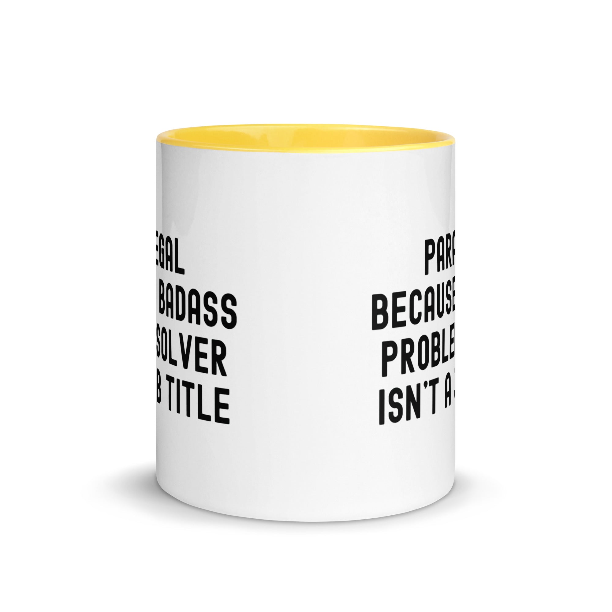 Mug with Color Inside | Paralegal because a badass problem solver isn’t a job title