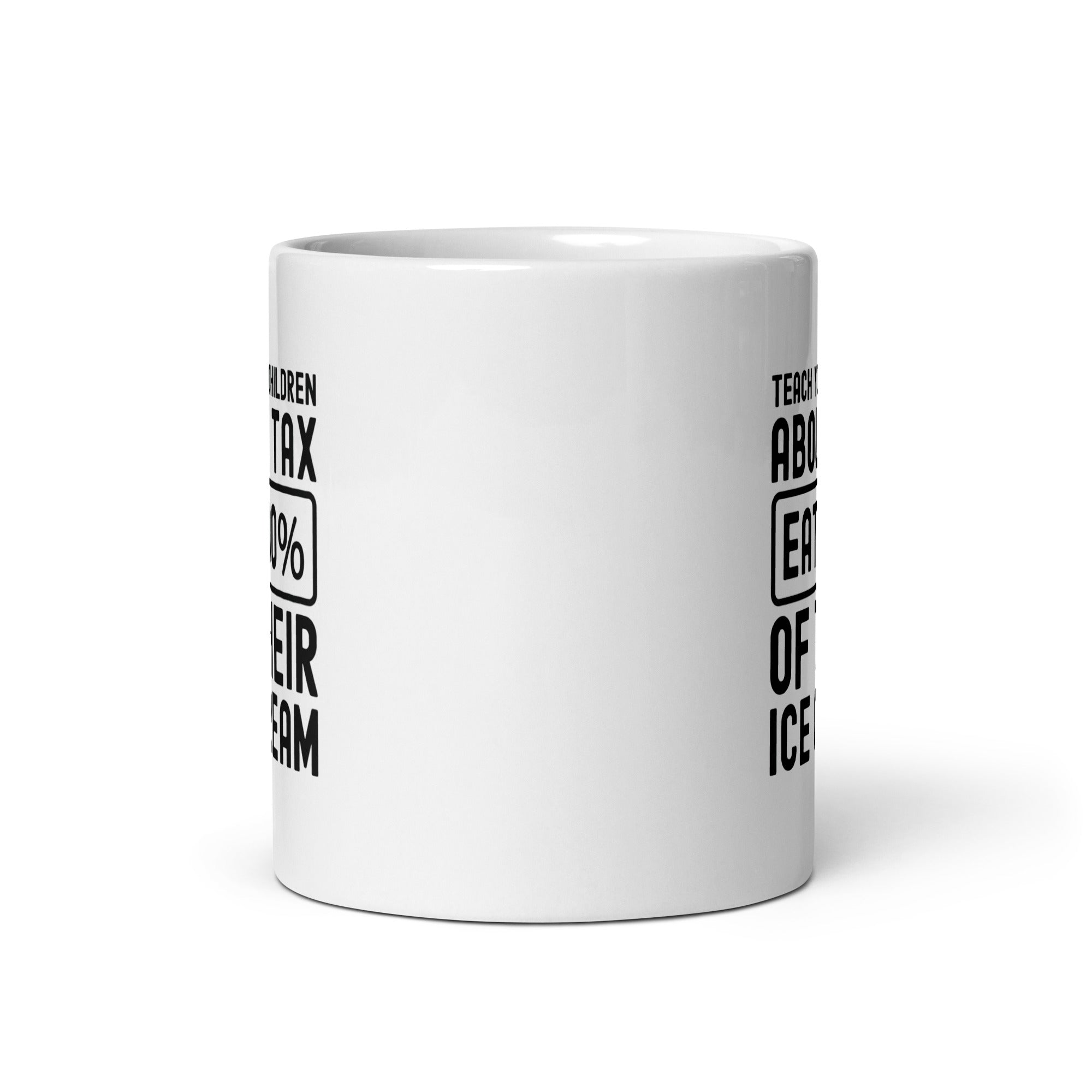 White glossy mug | Teach your children about tax eat 30% of their ice cream