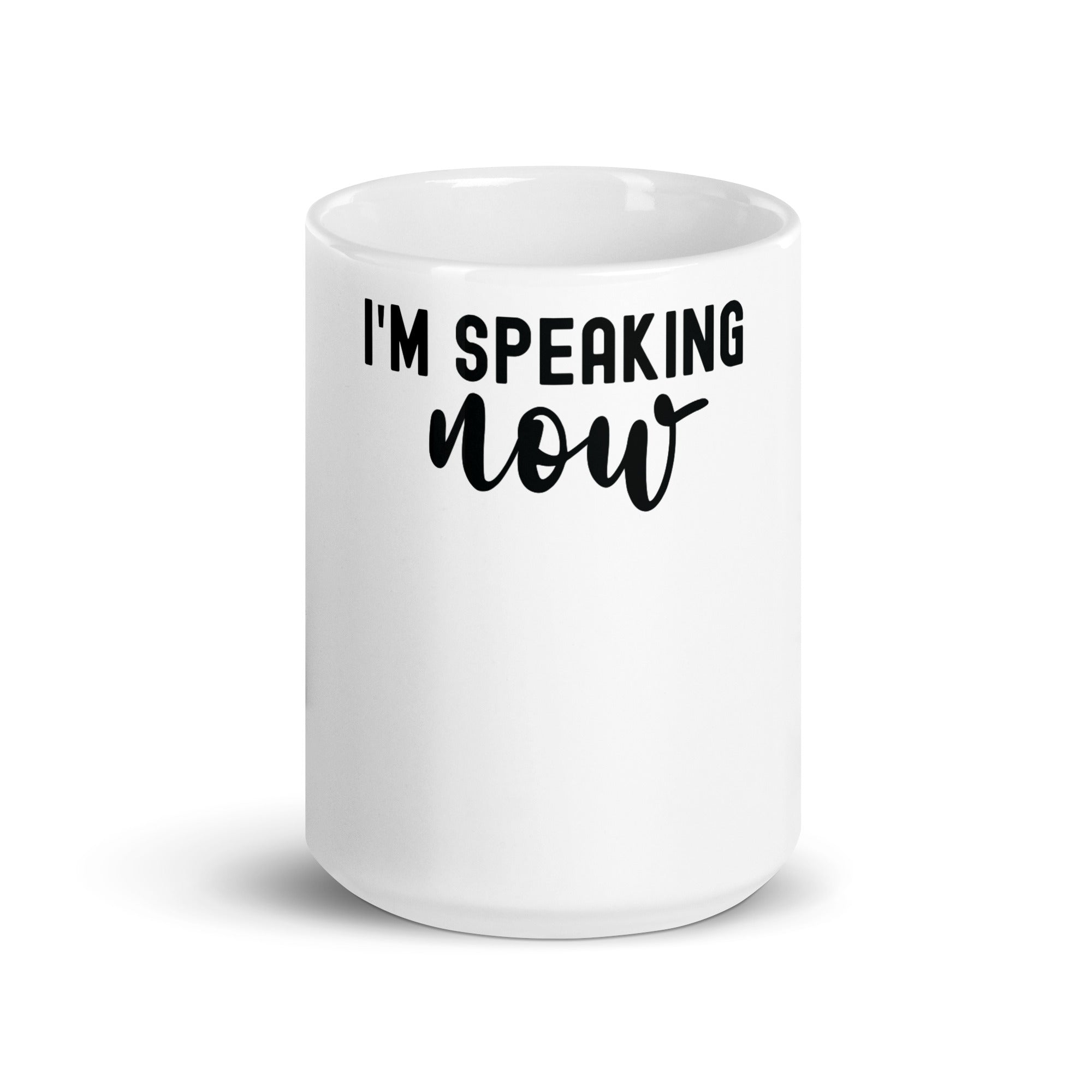 White glossy mug | i'm speaking now
