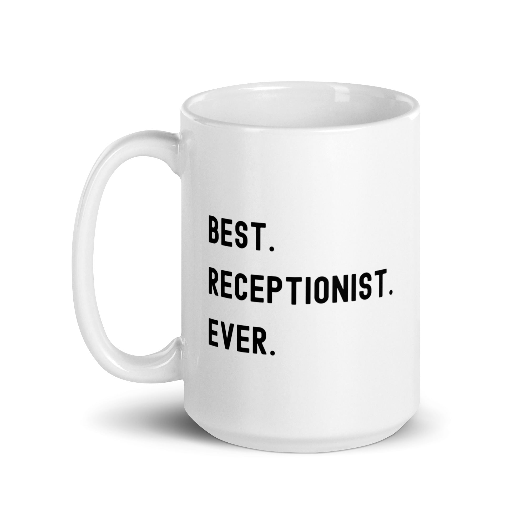 White glossy mug | Best. Receptionist. Ever.