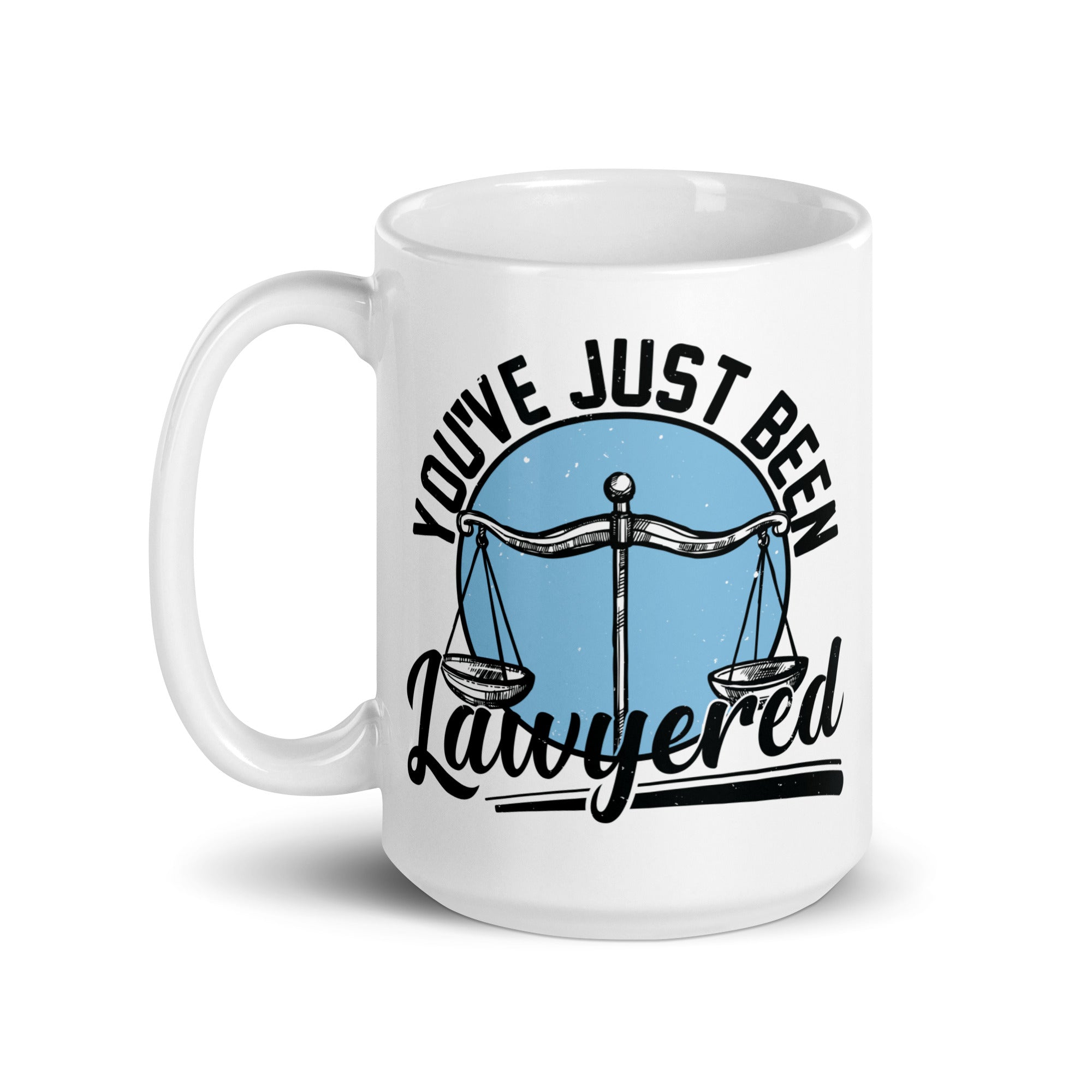 White glossy mug | You've just been lawyered