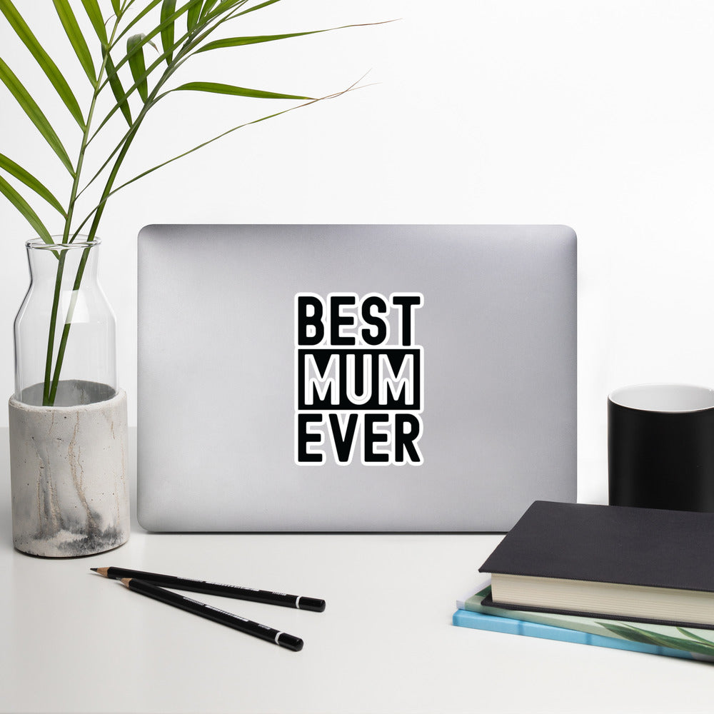 Bubble-free stickers | Best Mum Ever