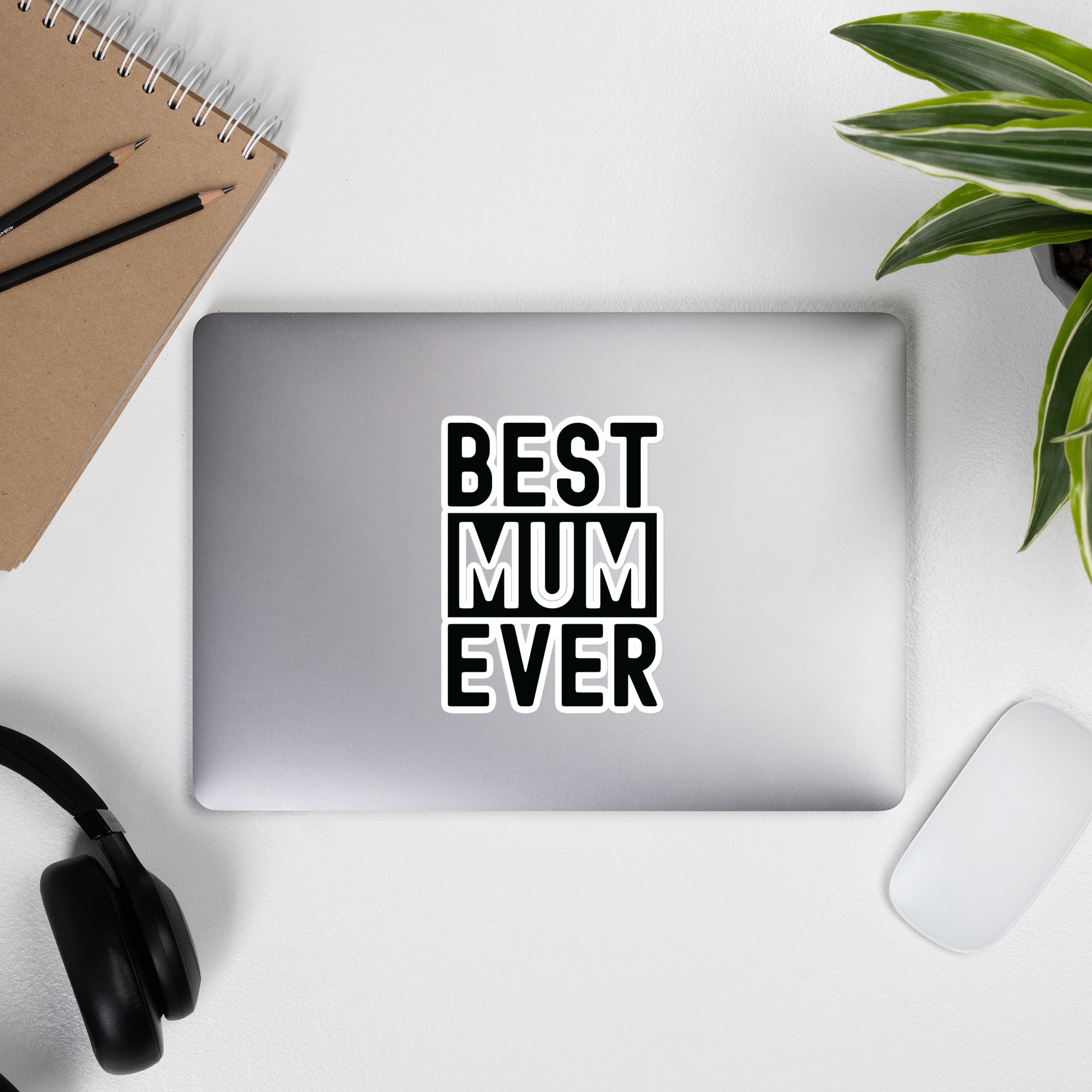 Bubble-free stickers | Best Mum Ever