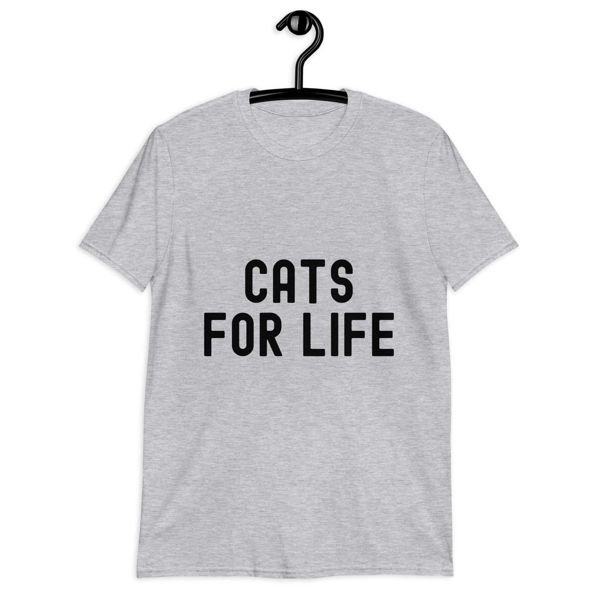 Short-Sleeve Unisex T-Shirt | Cats for life