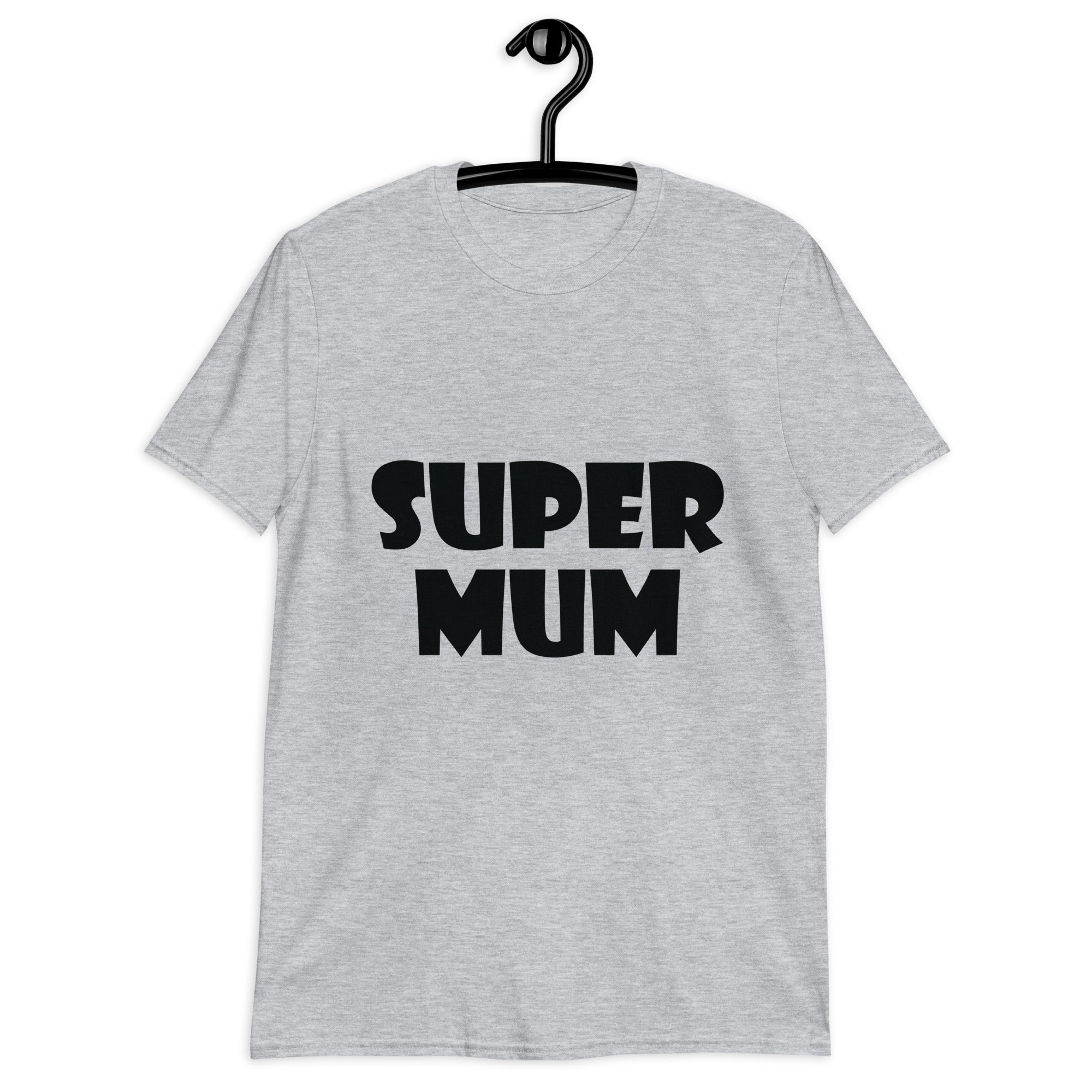 Short-Sleeve Unisex T-Shirt | Super mum