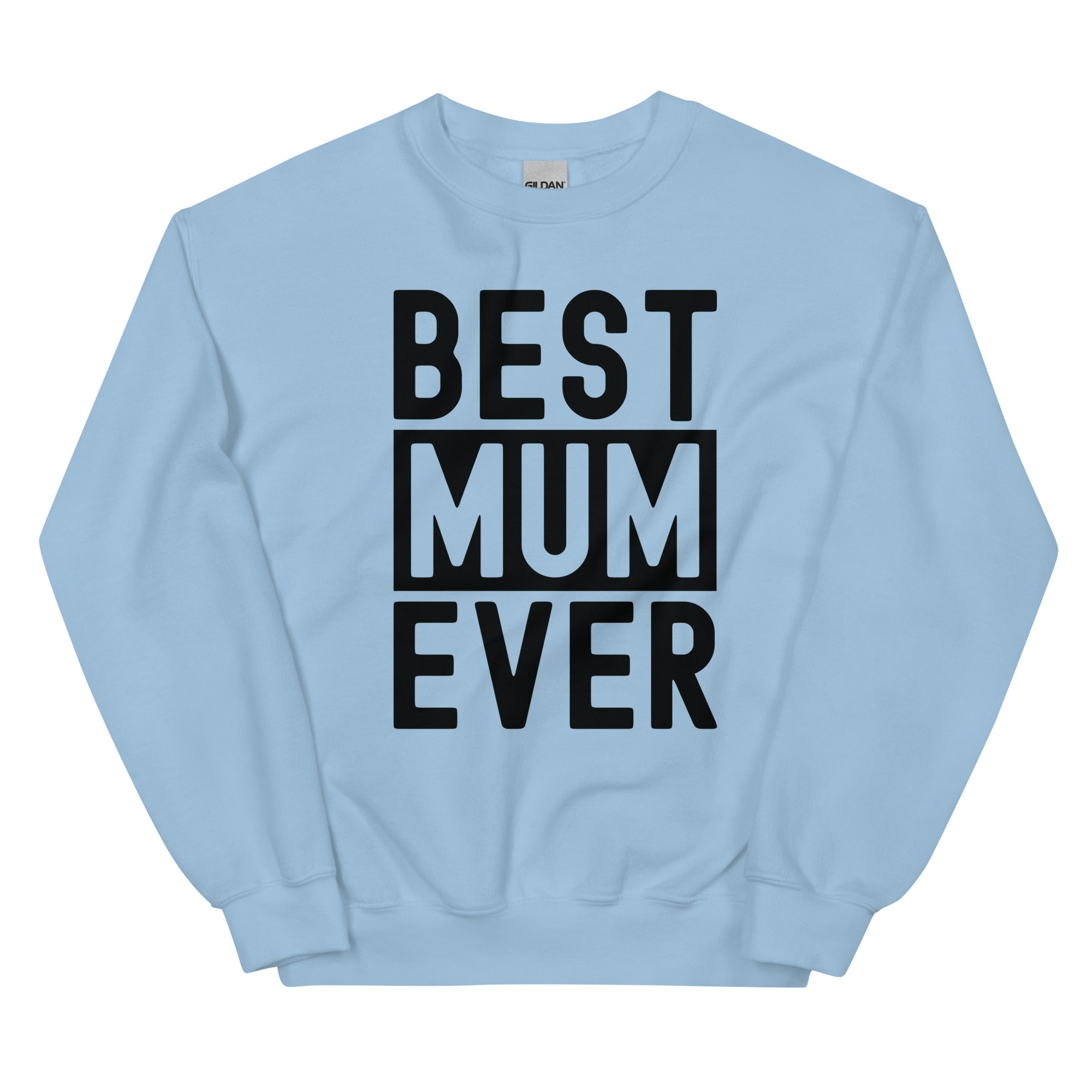 Unisex Sweatshirt | Best Mum Ever