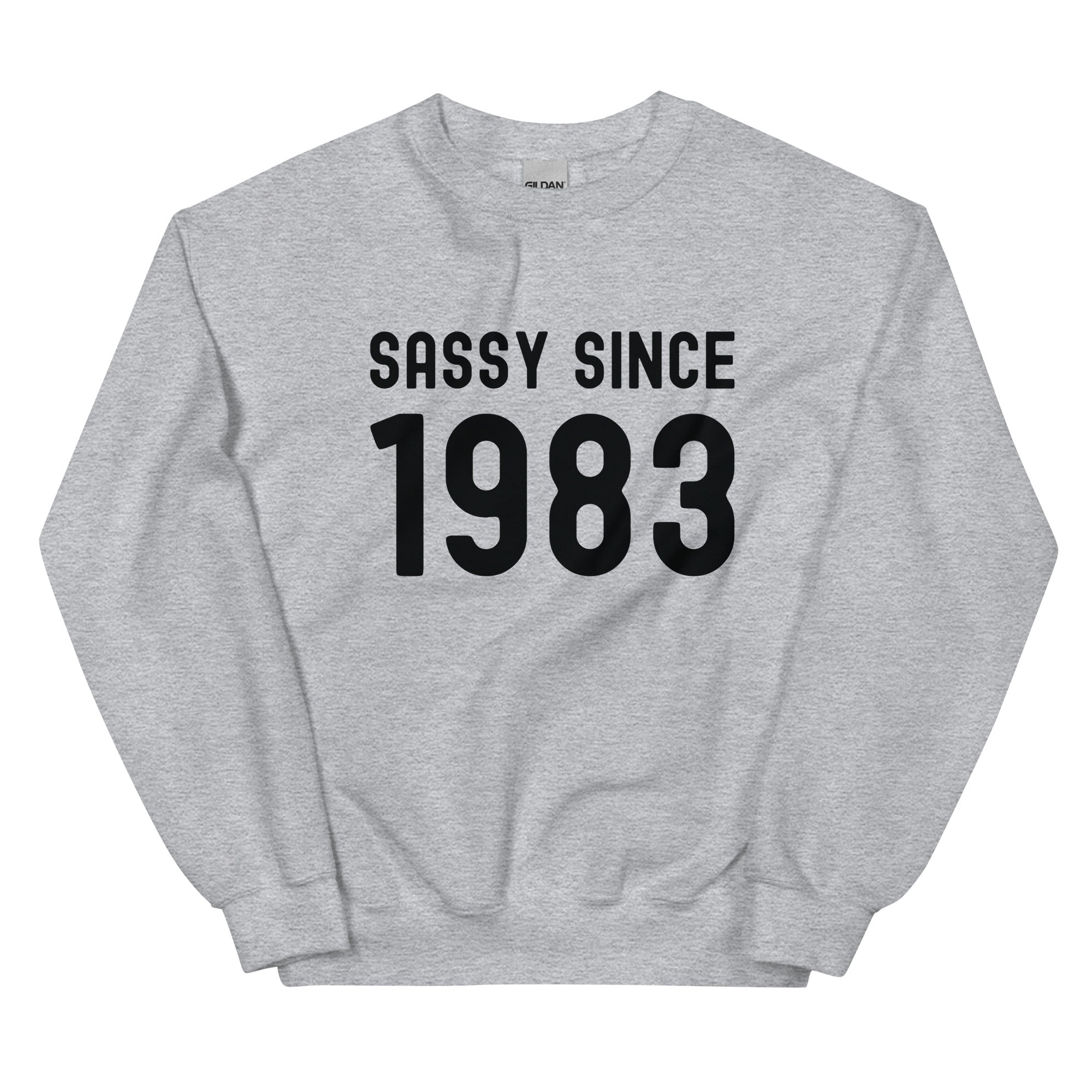 Unisex Sweatshirt | Sassy since 1983