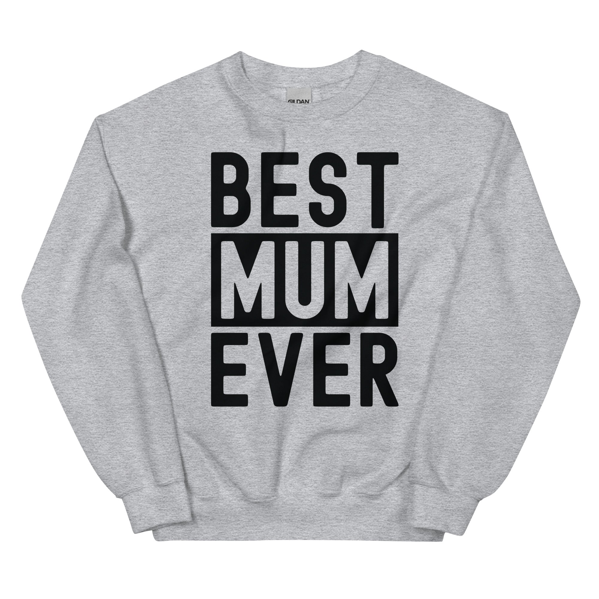 Unisex Sweatshirt | Best Mum Ever