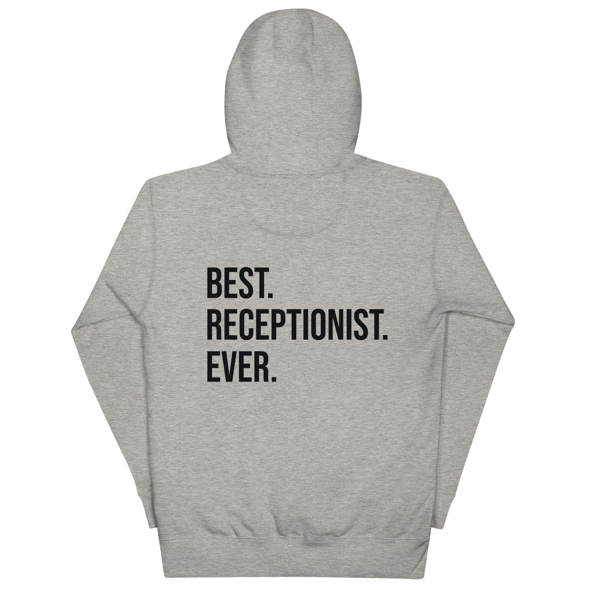 Unisex Hoodie | Best Receptionist Ever