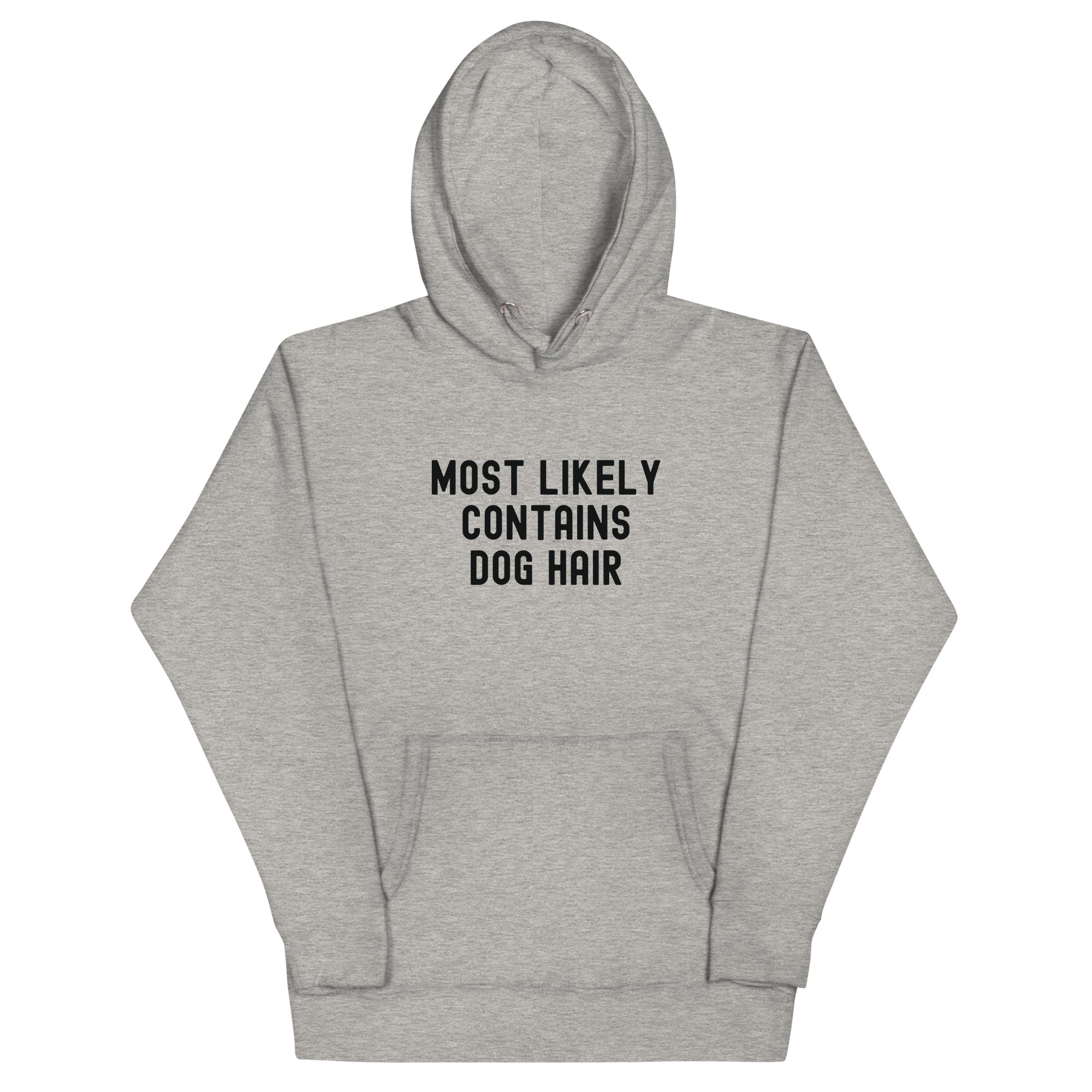 Unisex Hoodie | Most Likely Contains Dog Hair