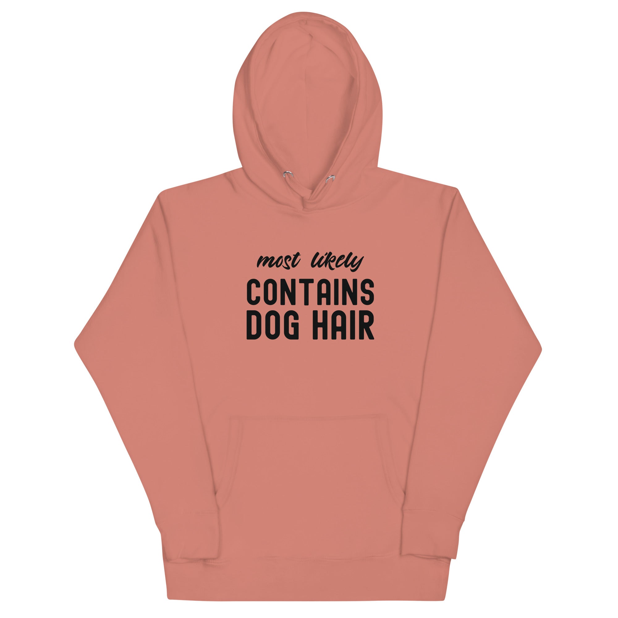 Unisex Hoodie | Most Likely Contains Dog Hair