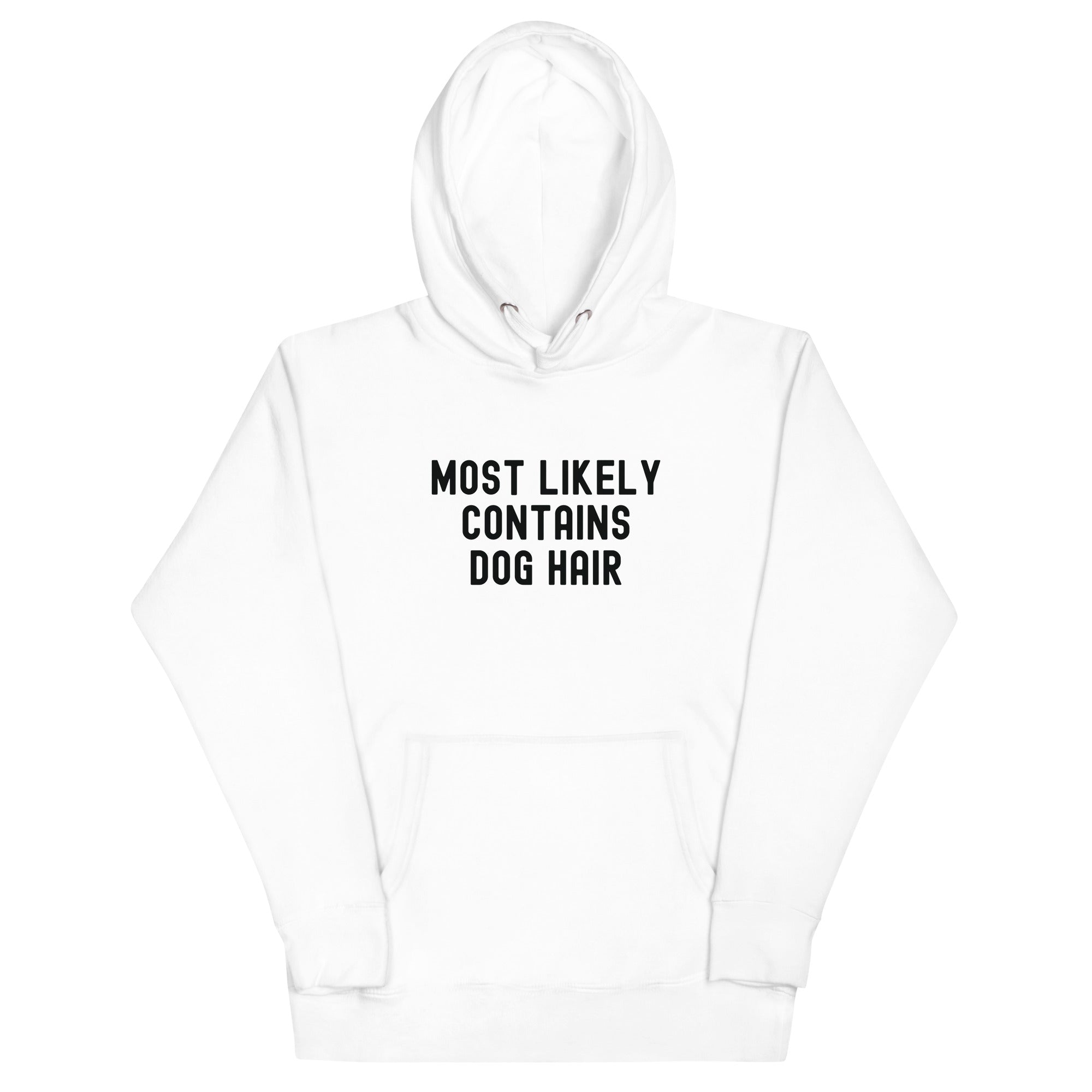 Unisex Hoodie | Most Likely Contains Dog Hair