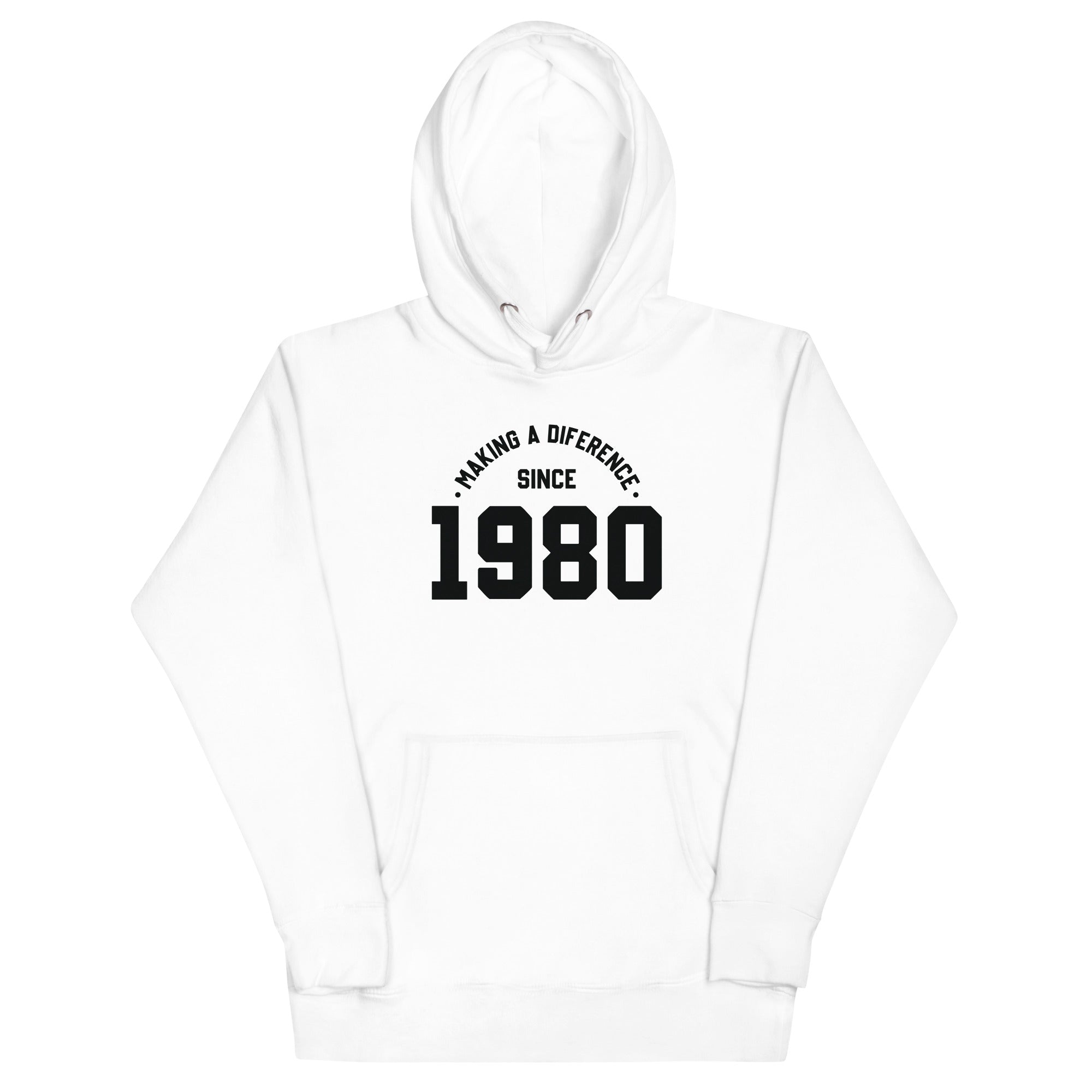 Unisex Hoodie | Making a diference since 1980