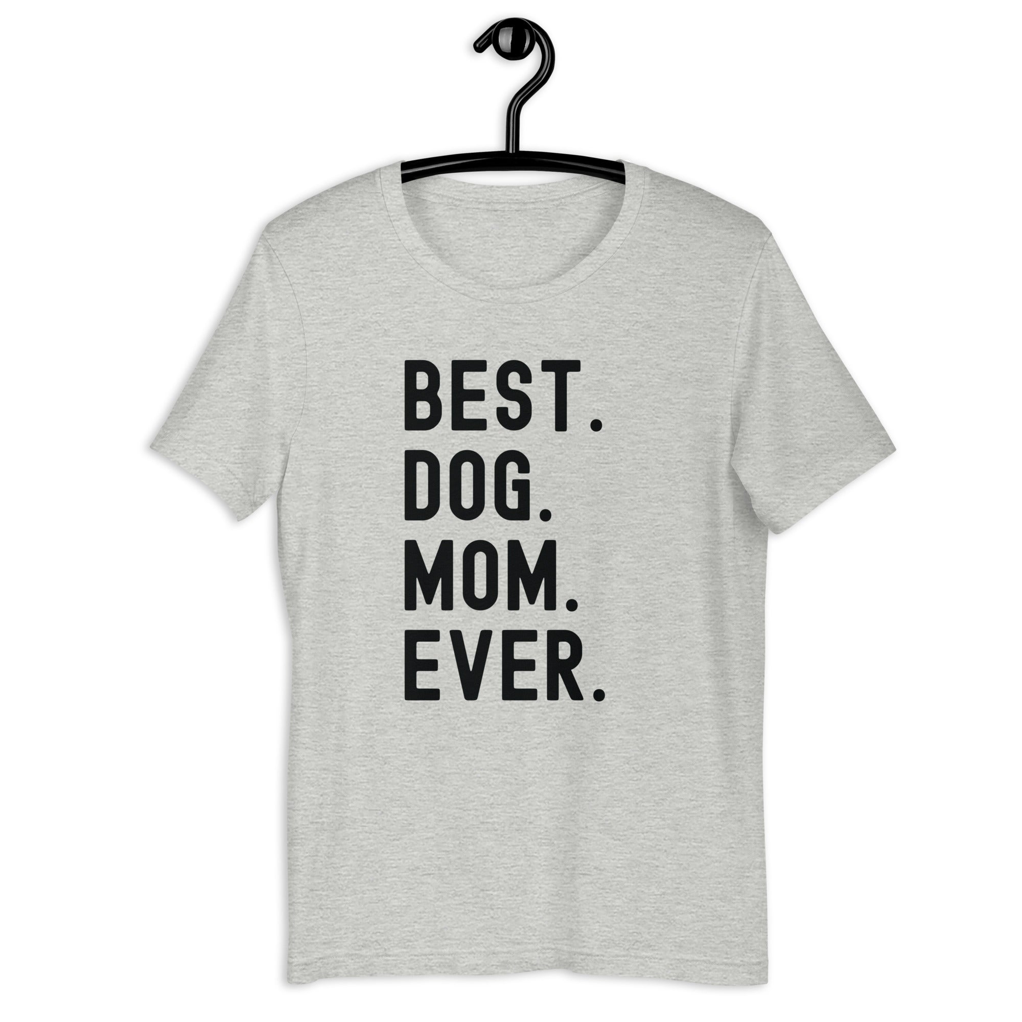 T-shirt | Best Dog Mom Ever