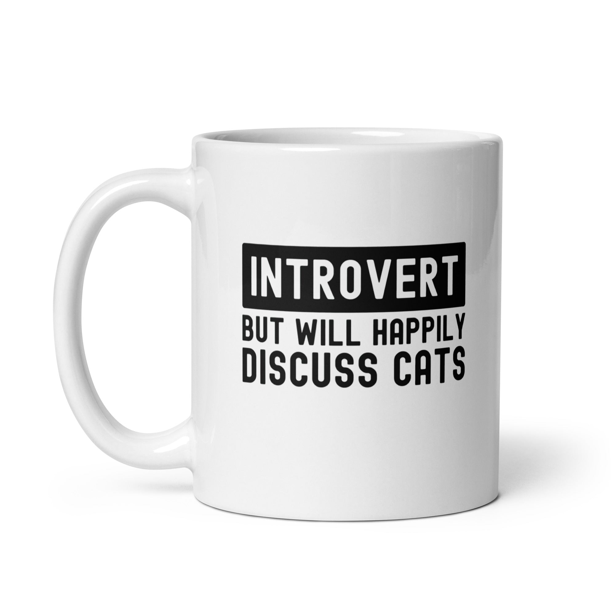 White glossy mug | Introvert But Will Happily Discuss Cats