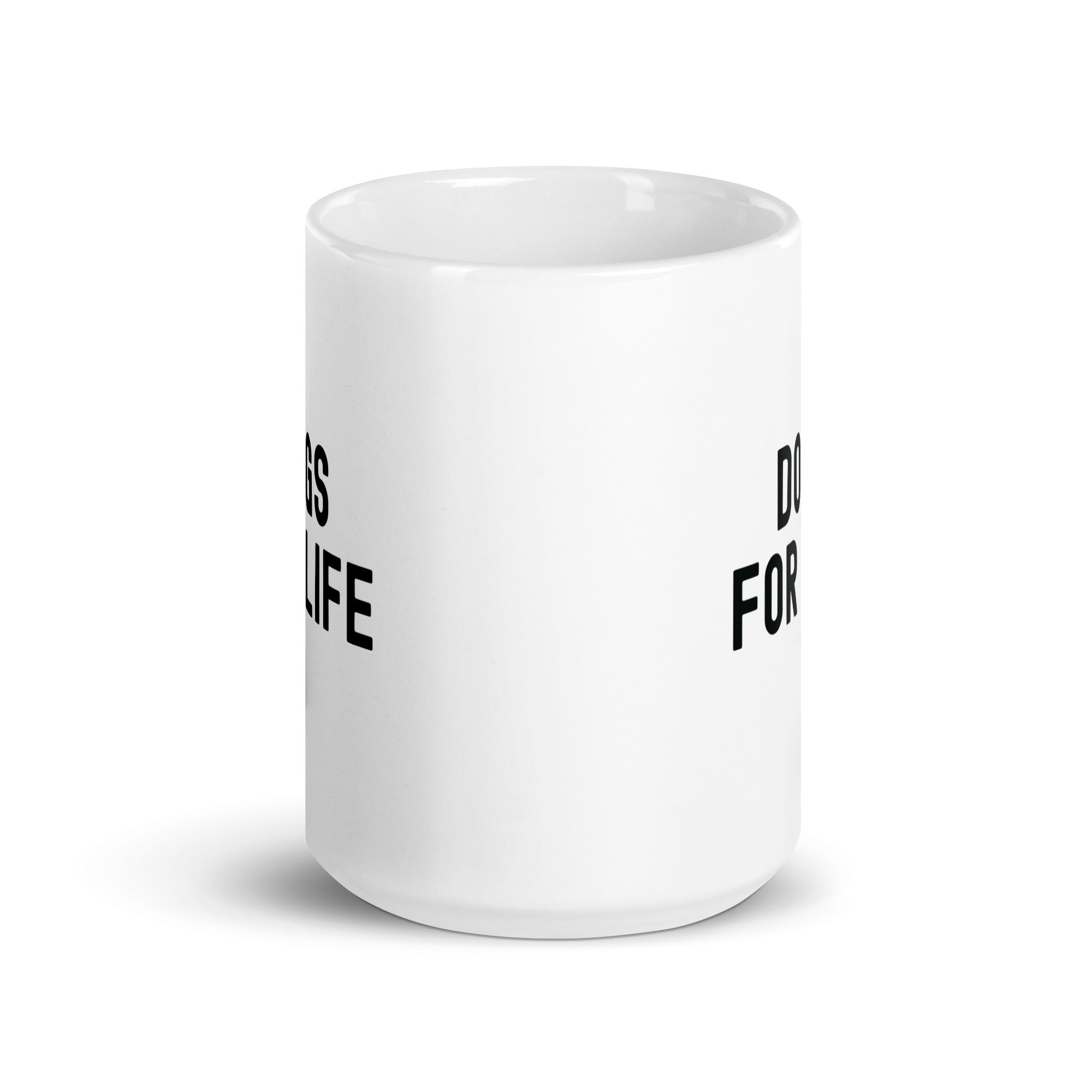 White glossy mug | Dogs for life